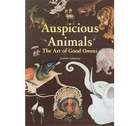 Auspicious Animals: The Art of Good Omens