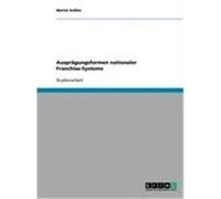 Ausprägungsformen nationaler Franchise-Systeme Keßler, Martin (Auteur)