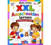 Ausschneiden lernen für Kinder ab 3 oder 4 Jahren: Das XXL Bastelbuch und Ausschneidebuch - Schere üben, Malen & Kleben und Basteln | Feinmotorik ... Kindergarten Vorschule und und Grundschule