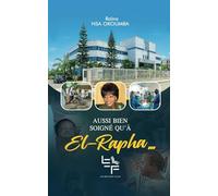 Aussi bien soigner qu’à El-Rapha…