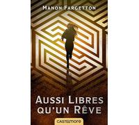 Aussi libres qu'un rêve