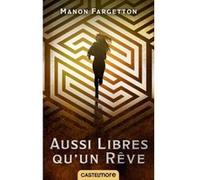 Aussi libres qu'un rêve Manon Fargetton (Auteur)