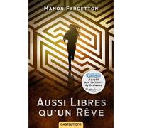 Aussi libres qu'un rêve (version dyslexique) Version dyslexique - Manon Fargetton - Castelmore - broché - Roman adolescent dès 13 ans