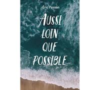 Aussi loin que possible - Eric Pessan - Ecole Des Loisirs - Poche - Roman adolescent dès 13 ans