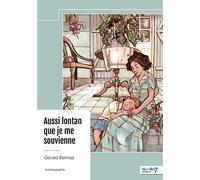 Aussi lontan que je me souvienne - Gérald Belmas - Nombre 7 - broché - Autobiographie