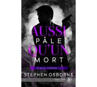 Aussi pâle qu'un mort - Stephen Osborne - Juno Publishing - broché - Roman
