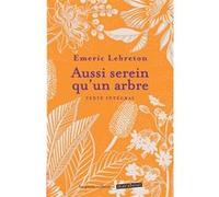 Aussi serein qu'un arbre