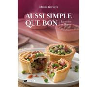 Aussi simple que bon La cuisine de Moune - Moune Fairways - Dashbook - broché - Guide