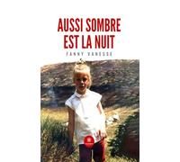 Aussi sombre est la nuit