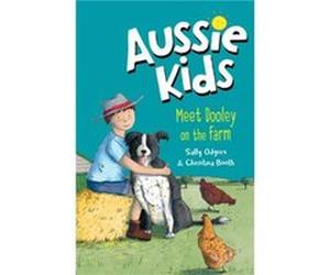 Aussie Kids Meet Dooley on the Farm by Sally OdgersChristina Booth Sally OdgersChristina Booth (Auteur)