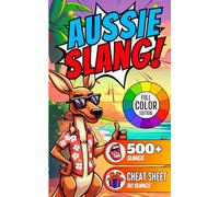 Aussie Slang Travel Size Phrase Book: Simple & Easy Mini Dictionary to Learn Australian Idiom, Words, Dialect and Lingo With Drawings and Illustrations