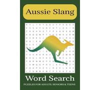 Aussie Slang Word Search Puzzle Book: Word Searches with Easy to Read Print about Aussie Slang, Aussie Phrases, Australian Words and More | 6x9 ... Gift for Vacations, Holidays and Free Times