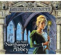 Jane Austen – Northanger Abbey – Gruselkabinett épisodes 40 et 41 – Lübbe Audio
