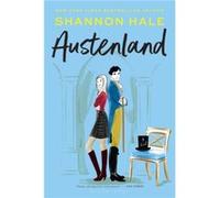 Austenland by Shannon Hale Shannon Hale (Auteur)