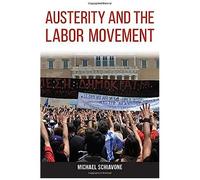 Austerity And The Labor Movement