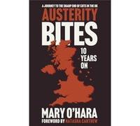 Austerity Bites 10 Years On - Mary Freelance Journalist OHara - Bristol University Press - Livre en Anglais - Paperback Mary Freelance Journalist OHaraMary Freelance Journalist OHara (Auteur)