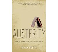 Mark Blyth – Austerity: The History of a Dangerous Idea – Poche