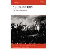 [( Austerlitz 1805 )] [by: Ian Castle] [Apr-2002]