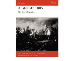 [( Austerlitz 1805 )] [by: Ian Castle] [Apr-2002]