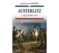 Austerlitz - 2 décembre 1805 - Jean-Claude Demory - Economica - broché - Essai
