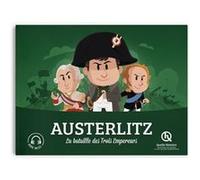 Collectif – Austerlitz : La bataille des trois empereurs – Jeunesse – Broché – Quelle histoire