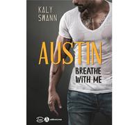 Austin - Breathe with Me