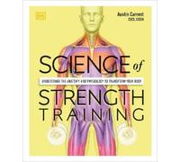 Austin Current Science of Strength Training (Poche) Science of Fitness