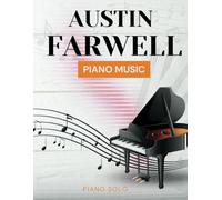Austin Farwell Piano Music: Piano Solo