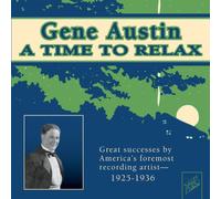 Austin, Gene - 1925-36-Time to Relax