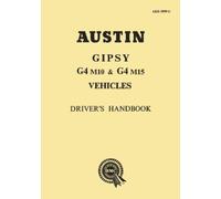 AUSTIN GIPSY G4 M10 & G4 M15 VEHICLES DRIVER'S HANDBOOK