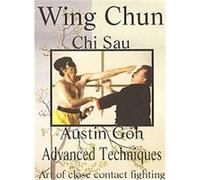 Austin Goh - Wing Chun Chia Sau Advanced Techniques , (Art Of Close Contact Fighting) G