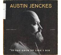 Austin Jenckes – If You Grew Up Like I Did – Vinyle LP (Neuf)