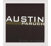 Austin Paruch - Give It Time