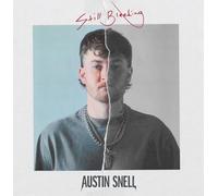 Austin Snell - Still Bleeding