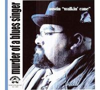 Austin Walkin' Cane - Murder of a Blues Singer (CD Digipak)