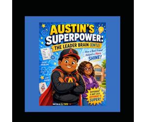 Austin's Superpower: The Leader Brain EMTJ