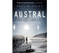 Austral by Paul McAuley Inconnu (Auteur)