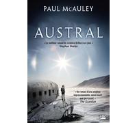 Austral - Paul J. McAuley - Bragelonne - broché - Roman