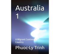 Australia 1: A Migrant Continent Country