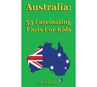 Australia: 53 Fascinating Facts For Kids