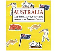 Australia: A 3D Keepsake Country Guide