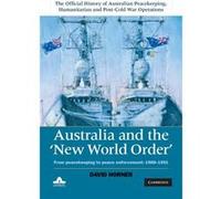 Australia and the New World Order - Horner David Australian National University Canberra - Cambridge University Press - Livre en Anglais - Hardback Horner David Australian National University Canberra