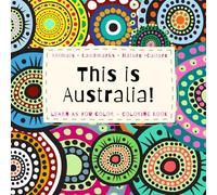 Australia Coloring Book for Kids: Learn About Aussie Animals, Landmarks, Culture & Nature, Ages 4-8