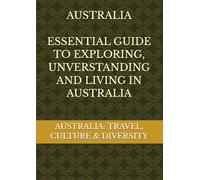 Australia: Travel, culture and Tourism