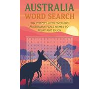Australia Word Search: 50+ Puzzles Featuring Towns, Cities, and Famous Places Across the Land Down Under