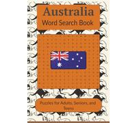 Australia Word Search Book: Word searches with easy to read print about cities, wildlife, culture and more | 6X9 inches 110 pages | 50+ Puzzles great for gifts, vacations, leisure time, holidays.