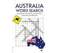 Australia Word Search Puzzle Book: Word Search's with Easy to read Print about Australian Landmarks, Australian Slag, Australian Phrases and More | 6 ... Gift for Vacations, Holidays and Free time