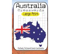 Australian Adventure Crossword Puzzle Challenge: 60 Puzzles Ranging from Easy to Brutal Featuring Aussie Wildlife, Ocean Wonders, Outback Culture & Iconic Landmarks