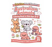 AUSTRALIAN ANIMALS: Cute & Easy Animal Adventures, Coloring Book for Kids Ages 3-7