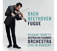 Richard Tognetti et Australian Chamber Orchestra – Bach / Beethoven: Fugue – Import